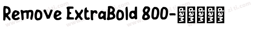 Remove ExtraBold 800字体转换